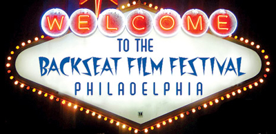 Sign reading "Welcome to the Backseat Film Festival Philadelphia"
